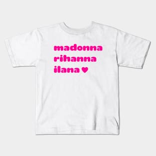 Madonna Rihanna Ilana Kids T-Shirt